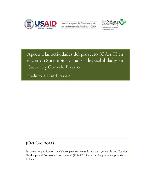 Apoyo a las actividades del proyecto ICAA II en el cantón Sucumbíos y análisis de posibilidades en Cascales y Gonzalo Pizarro