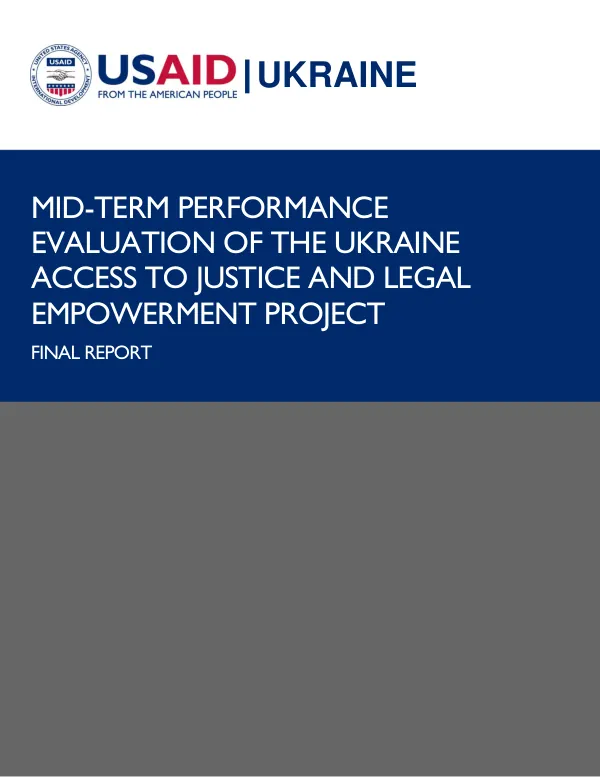 Mid-Term Performance Evaluation of the Ukraine Access to Justice and Legal Empowerment Project