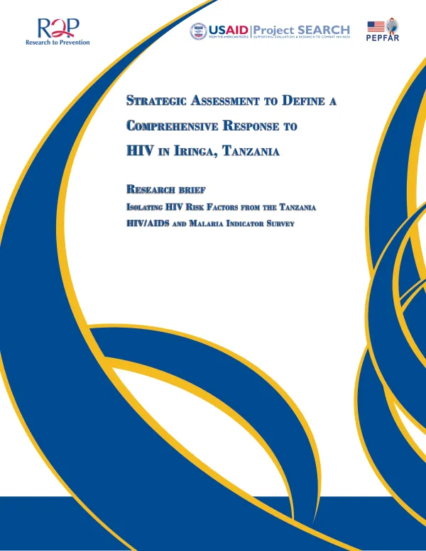 Strategic Assessment to Define a Comprehensive Response to HIV in Iringa, Tanzania Research Brief