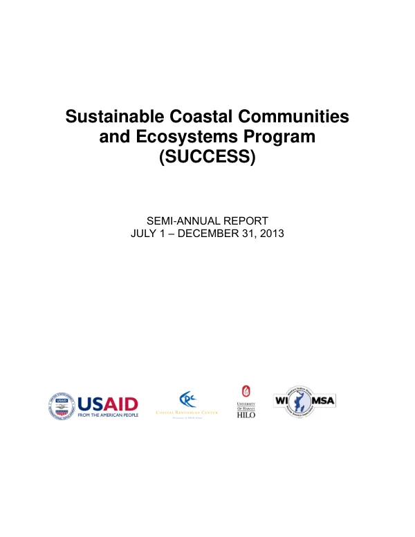 Sustainable Coastal Communities and Ecosystems Program (SUCCESS) Semi-Annual Report July-Dec 2013