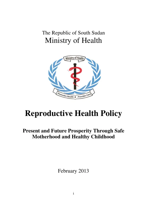Reproductive Health Policy: Present and Future Prosperity Through Safe Motherhood and Healthy Childhood