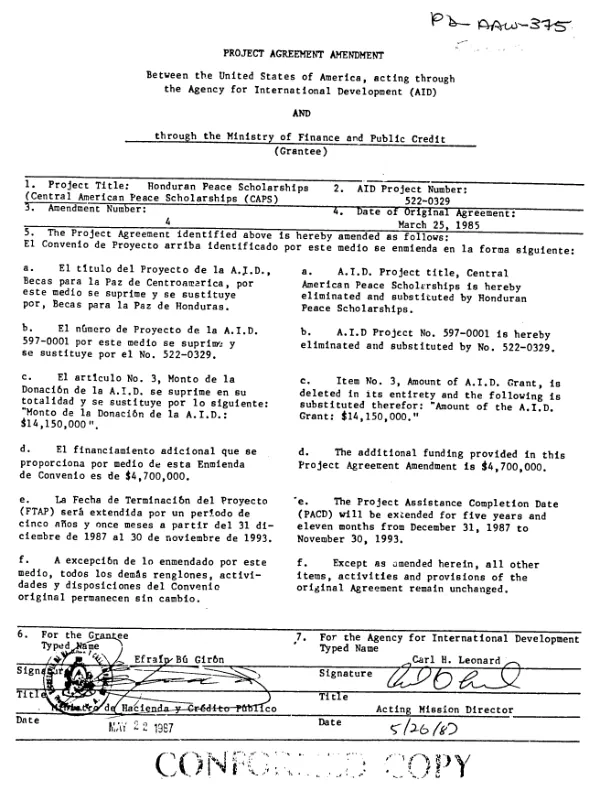 PROJECT AGREEMENT AMENDMENT Between the United States of America, acting through the Agency for International Development (AID) AND through the Ministry of Finance and Public Credit (Grantee)