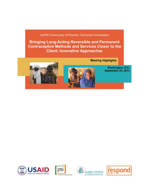 LA/PM Community of Practice Technical Consultation: Bringing Long-Acting Reversible and Permanent Contraception Methods and Services Closer to the Client: Innovative Approaches