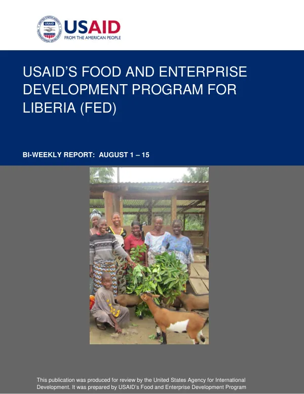 USAID'S Food and Enterprise Development Program for Liberia (FED) Bi-Weekly Report August 1-15, 2013