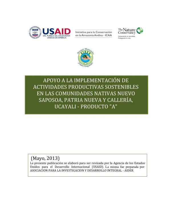 Apoyo a la implementación de actividades productivas sostenibles en las Comunidades Nativas Nuevo Saposoa, Patria Nueva Y Callería, Ucayali