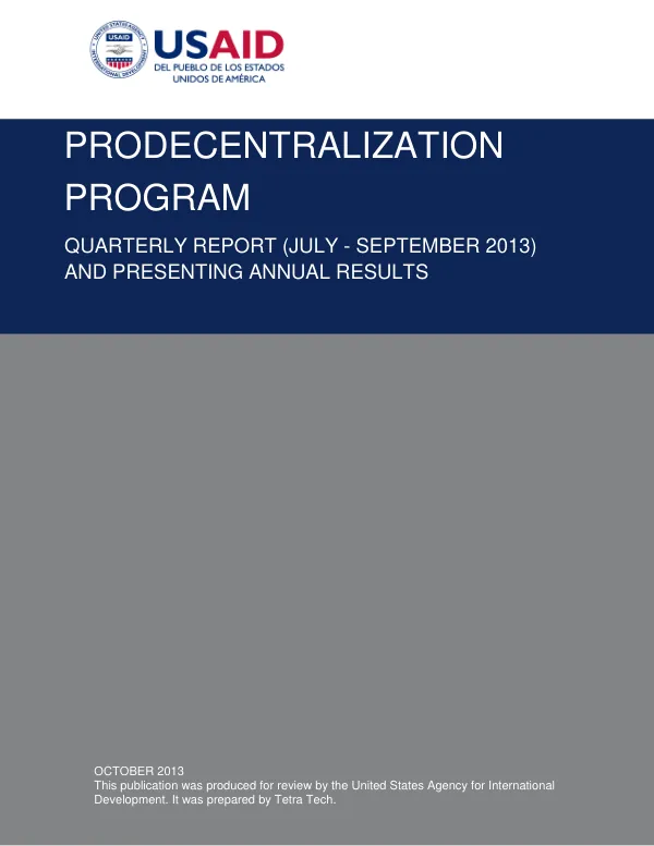 USAID PRODECENTRALIZATION PROGRAM: QUARTERLY REPORT (JULY - SEPTEMBER 2013) AND PRESENTING ANNUAL RESULTS