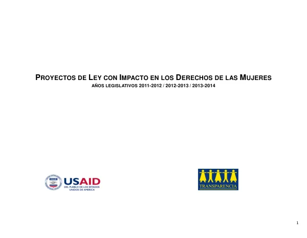 PROYECTOS DE LEY CON IMPACTO EN LOS DERECHOS DE LAS MUJERES