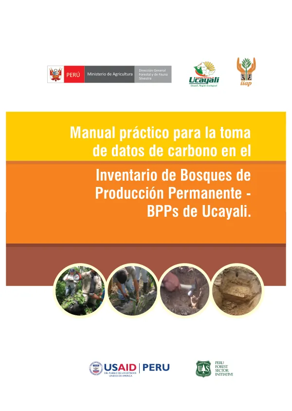 Manual práctico para la toma de datos de carbono en el Inventario de Bosques de Producción Permanente - BPPs de Ucayali