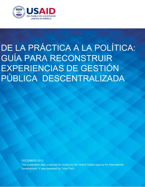 DE LA PRÁCTICA A LA POLÍTICA: GUÍA PARA RECONSTRUIR EXPERIENCIAS DE GESTIÓN PÚBLICA DESCENTRALIZADA