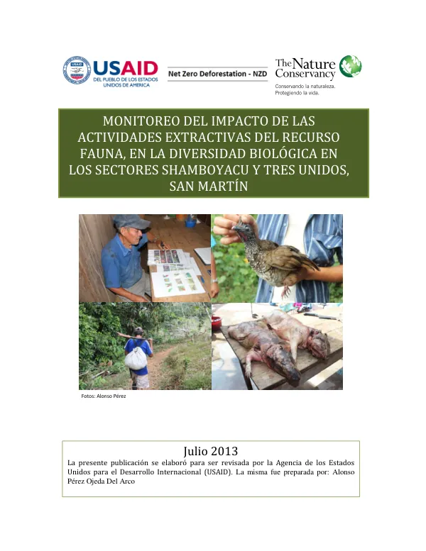 Monitoreo del Impacto de las Actividades Extractivas del Recurso Fauna, en la Diversidad Biológica en los Sectores Shamboyacu y Tres Unidos, San Martín