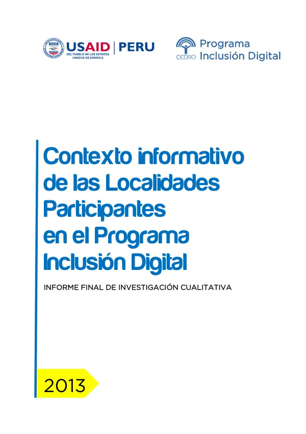 Informe Final de Investigación Cualitativa: Contexto Informativo de las Localidades Participantes en el Programa Inclusión Digital