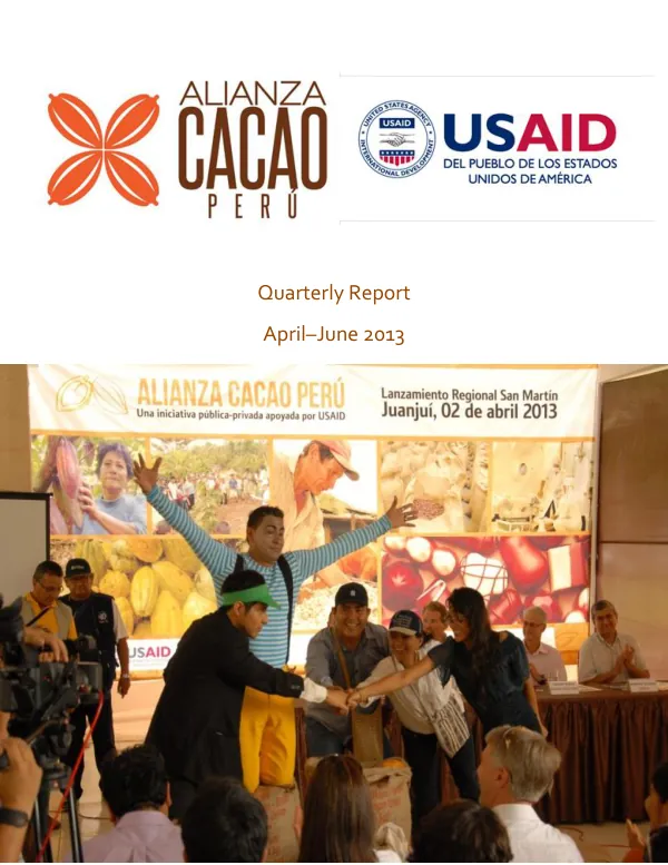 Quarterly Report April– June 2013: Peru Cocoa Alliance
