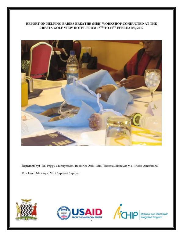 Report on Helping Babies Breathe (HBB) Workshop Conducted at the Cresta Golf View Hotel from 15th to 17th February, 2012