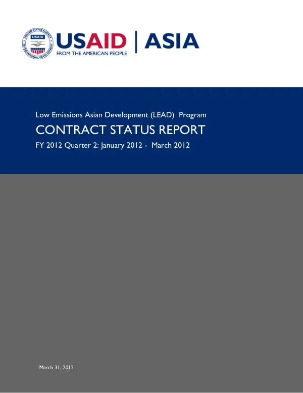Low Emissions Asian Development (LEAD) Program CONTRACT STATUS REPORT FY 2012 Quarter 2: January 2012 - March 2012