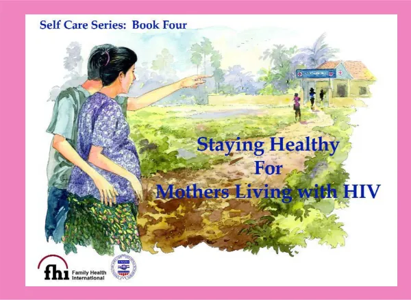 Self Care Series: Book Four - Staying Healthy: For Mothers Living with HIV