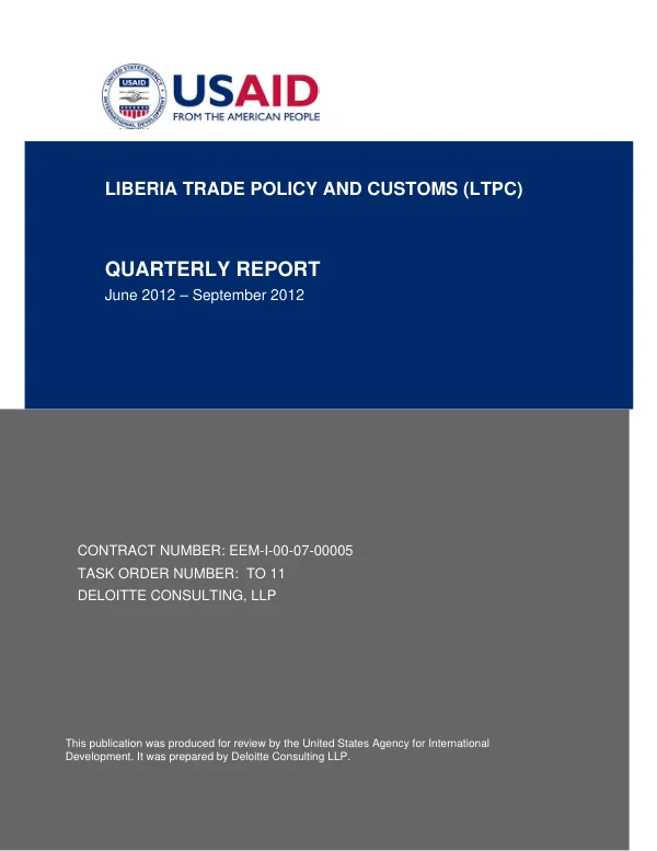 Quarterly Report: LIBERIA TRADE POLICY AND CUSTOMS (LTPC) June 2012 – September 2012