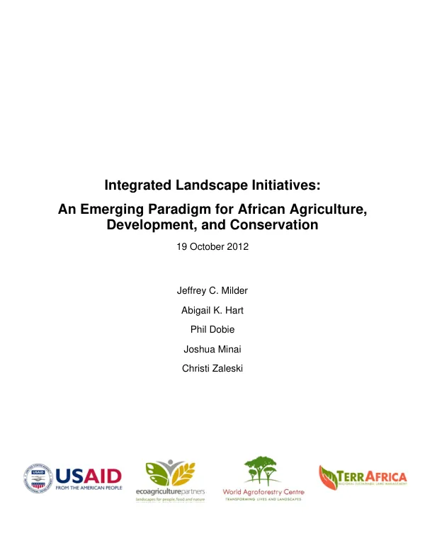 Integrated Landscape Initiatives: An Emerging Paradigm for African Agriculture, Development, and Conservation