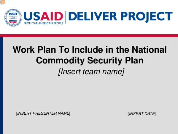 Work Plan To Include in the National Commodity Security Plan