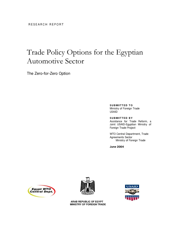 Research report : trade policy options for the Egyptian automotive sector -- the zero-for-zero option