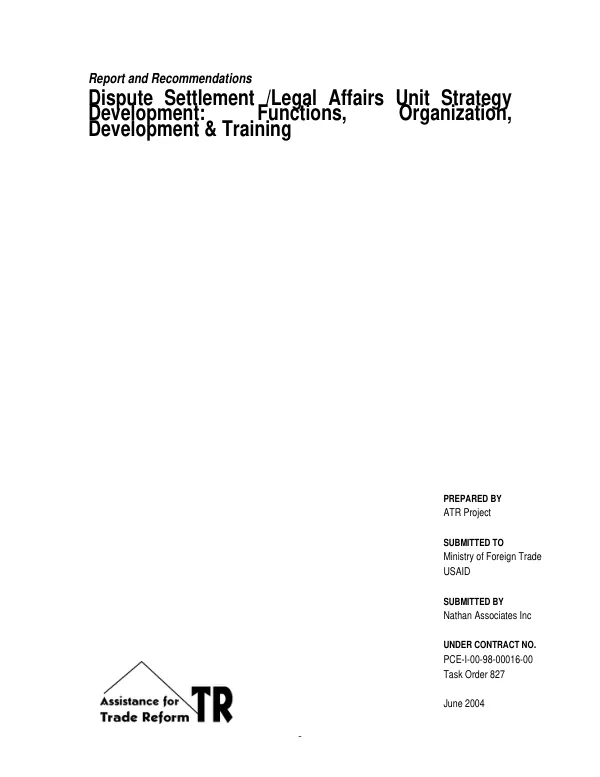 Report and recommendations : Dispute Settlement/Legal Affairs Unit strategy development -- functions, organization, development & training