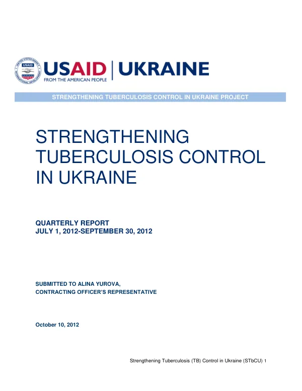 Strengthening Tuberculosis (TB) Control in Ukraine (STbCU) Quarterly Report July 1, 2012-September 30, 2012