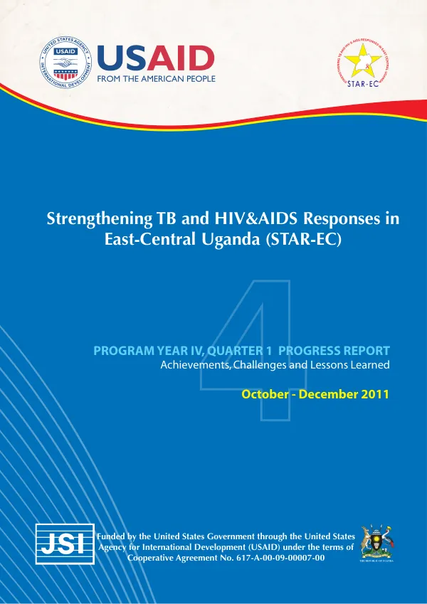 Strengthening TB and HIV&AIDS Responses in East-Central Uganda (STAR-EC) PROGRAM YEAR IV, QUARTER 1 PROGRESS REPORT