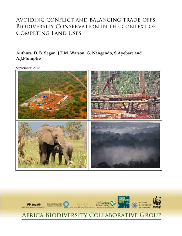 Avoiding conflict and balancing trade-offs: Biodiversity Conservation in the context of Competing Land Uses