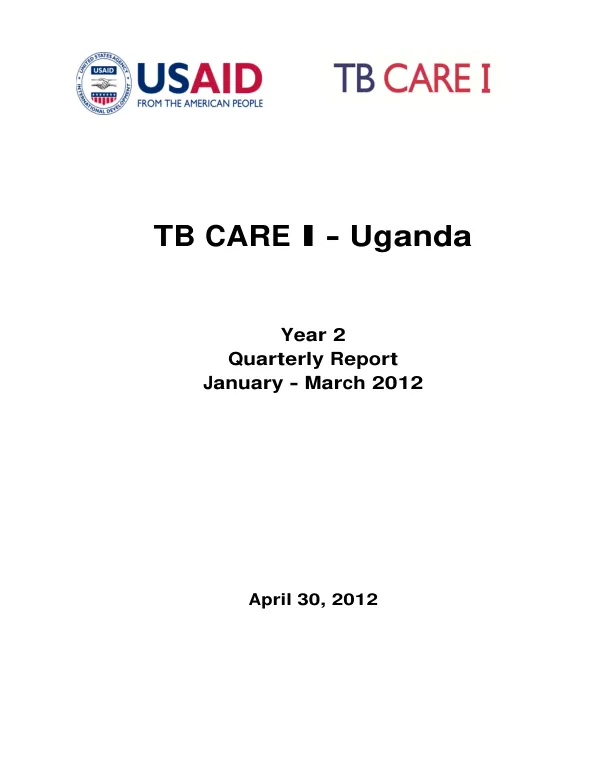 Uganda TB CARE I Y2 Quarterly Report January - March 2012