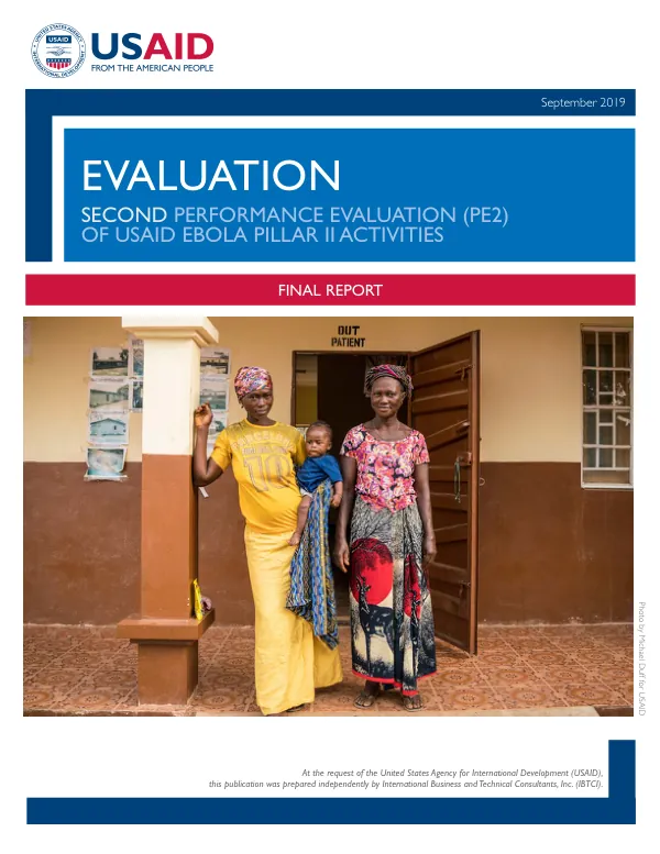 Evaluation : second performance evaluation (PE2) of USAID Ebola pillar II activities : final report