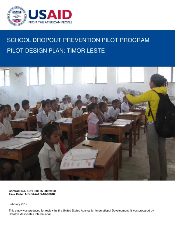 School Dropout Prevention Pilot Program Pilot Design Plan: Timor Leste