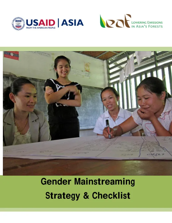 Gender Mainstreaming Strategy & Checklist for Lowering Emissions in Asia’s Forests (LEAF) Program