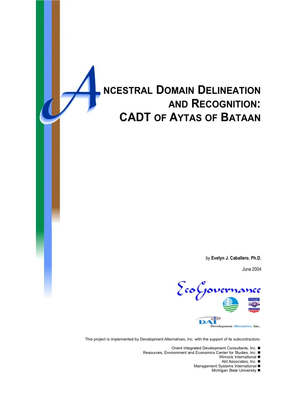 Ancestral domain delineation and recognition : CADT [certificate of ancestral domain claim] of Aytas of Bataan[, Philippines]