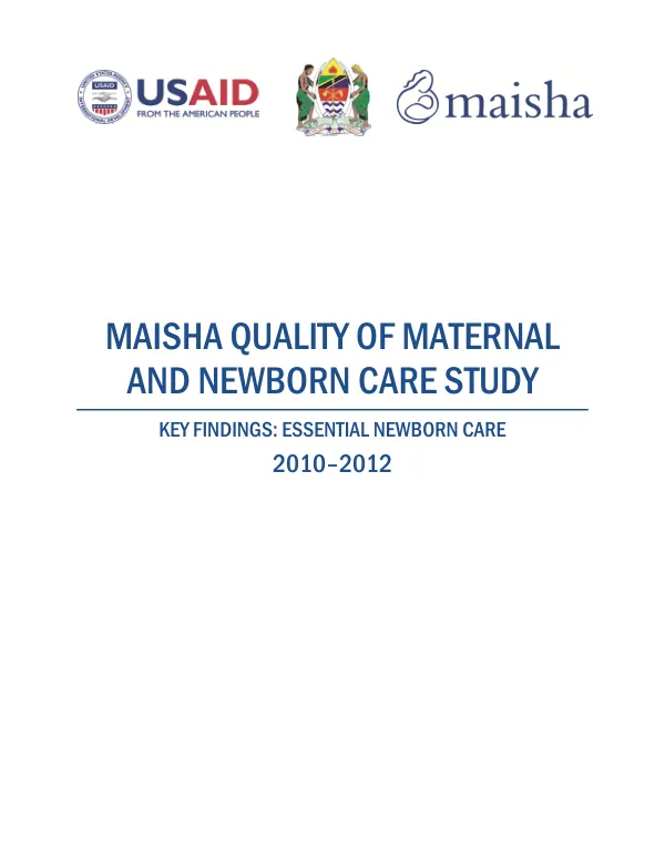 MAISHA Quality of Maternal and Newborn Care Study Brief, 2010–2012