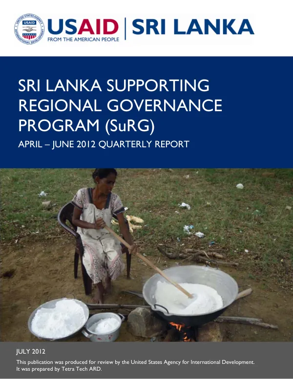 Sri Lanka Supporting Regional Governance Program (SuRG); April – June 2012 Quarterly Report