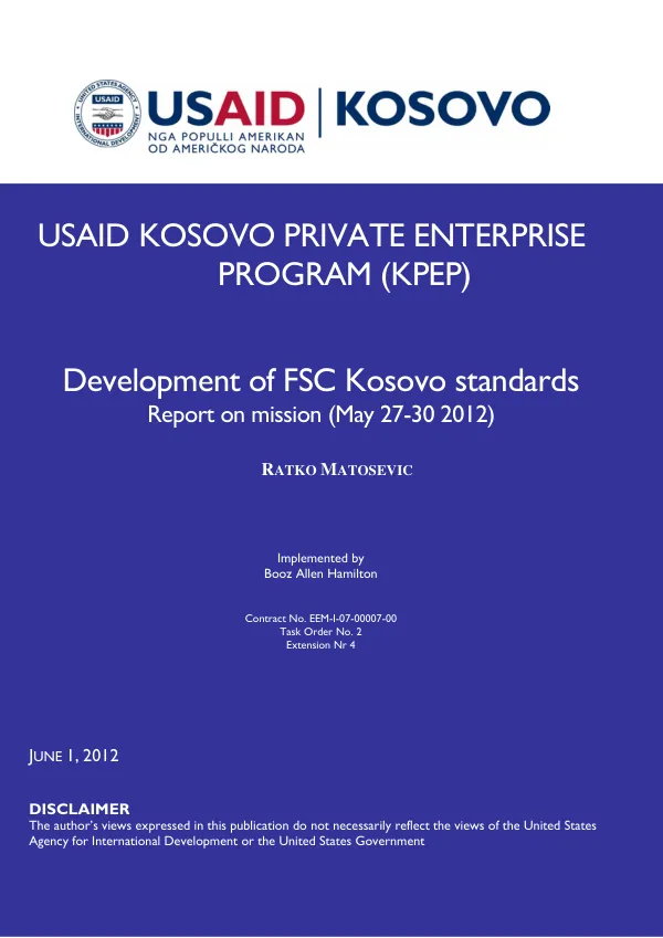 STTA Report: Development of FSC Kosovo standards Report on mission (May 27-30 2012)