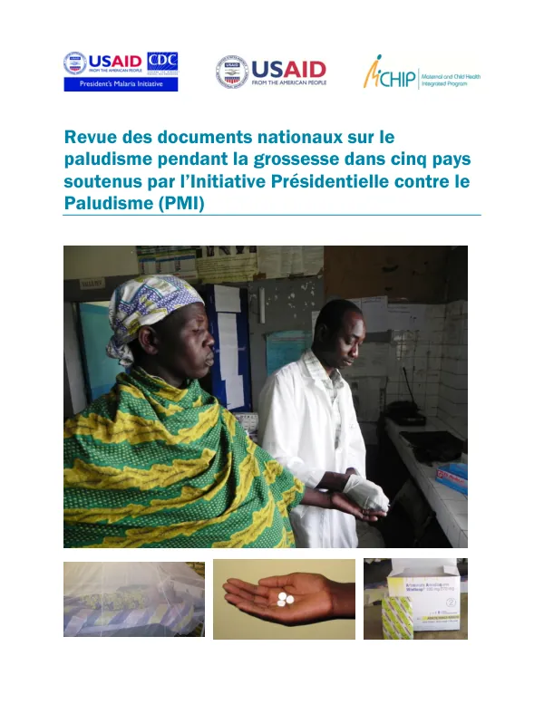 Revue des documents nationaux sur le paludisme pendant la grossesse dans cinq pays soutenus par l’Initiative Présidentielle contre le Paludisme (PMI)