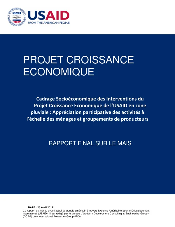 Cadrage socio-économique des interventions du Projet Croissance Economique de l’USAID en zone pluviale : appréciation participative des activités à l’échelle des ménages et des groupements de producteurs.