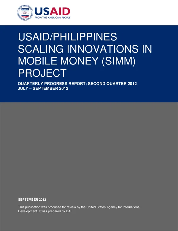 Scaling Innovations in Mobile Money (SIMM) Project Quarterly Progress Report: Second Quarter 2012