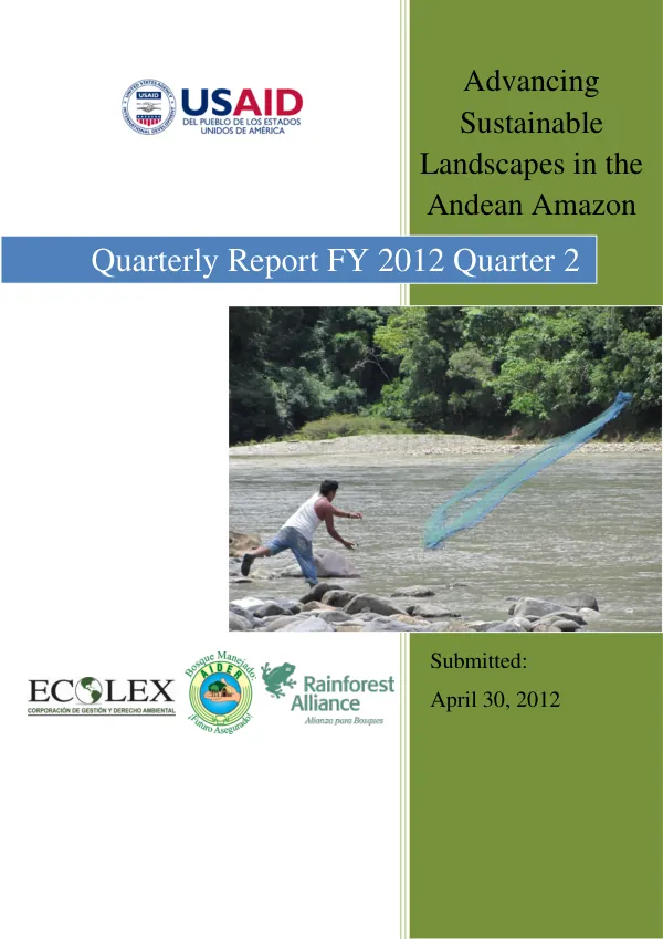 Quarterly Report Quarter 2 FY 2012: Advancing Sustainable Landscapes in the Andean Amazon II