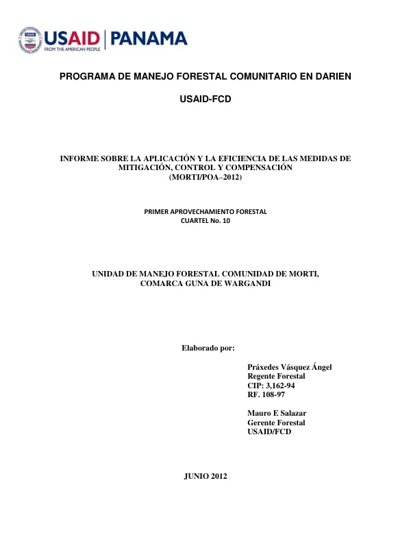PROGRAMA DE MANEJO FORESTAL COMUNITARIO EN DARIEN USAID-FCD INFORME SOBRE LA APLICACIÓN Y LA EFICIENCIA DE LAS MEDIDAS DE MITIGACIÓN, CONTROL Y COMPENSACIÓN (MORTI/POA–2012)