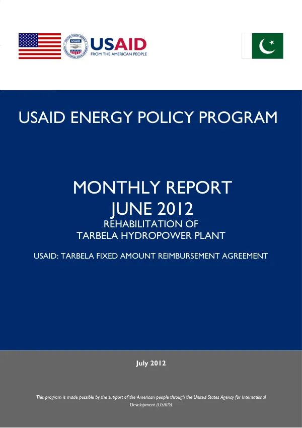 USAID ENERGY POLICY PROGRAM MONTHLY REPORT JUNE 2012 REHABILITATION OF TARBELA HYDROPOWER PLANT
