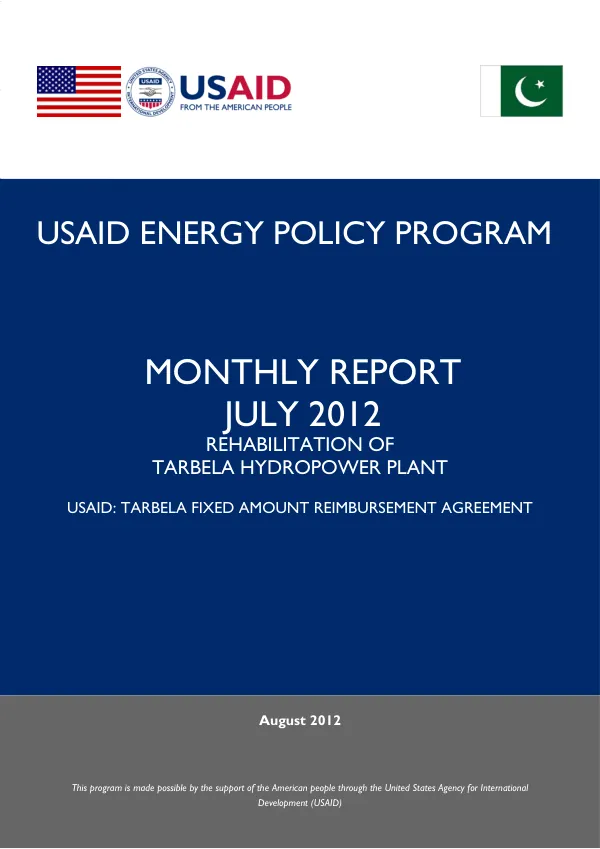 USAID ENERGY POLICY PROGRAM MONTHLY REPORT JULY 2012 REHABILITATION OF TARBELA HYDROPOWER PLANT