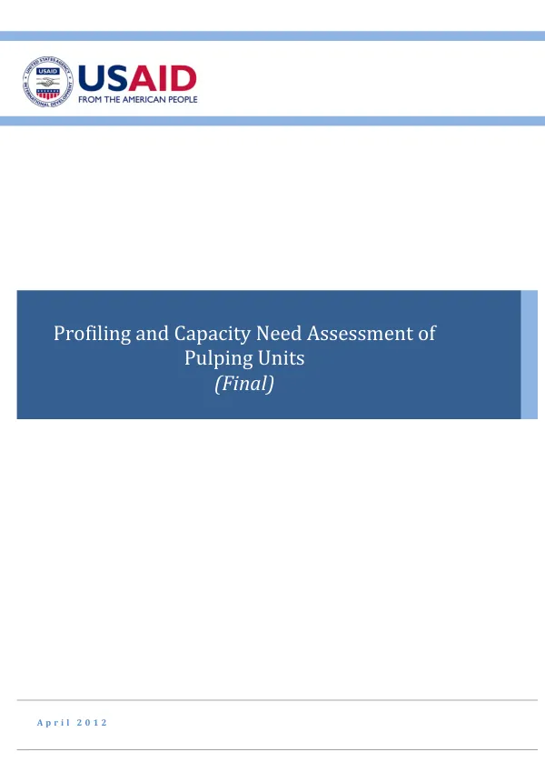Profiling and Capacity Need Assessment of Pulping Units (Final)