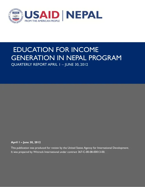 Education for Income Generation in Nepal Program Quarterly Report April 1 – June 30, 2012