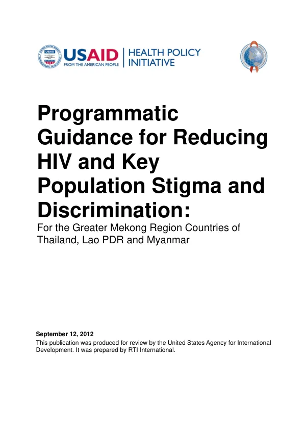 Programmatic Guidance for Reducing HIV and Key Population Stigma and Discrimination: For the Greater Mekong Region Countries of Thailand, Lao PDR and Myanmar