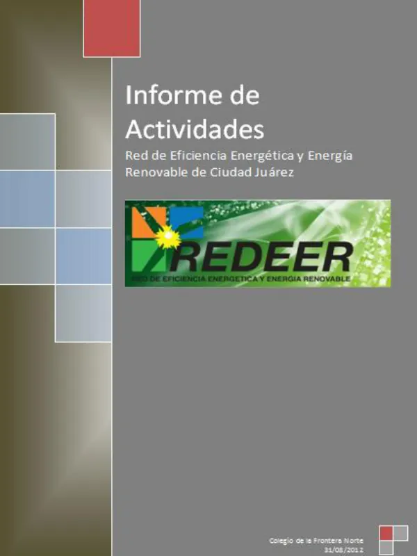 Informe Final de Actividades 2012: Conformación de una red de trabajo para promover la investigación y generación de eficiencia energética y energía renovable en Ciudad Juárez