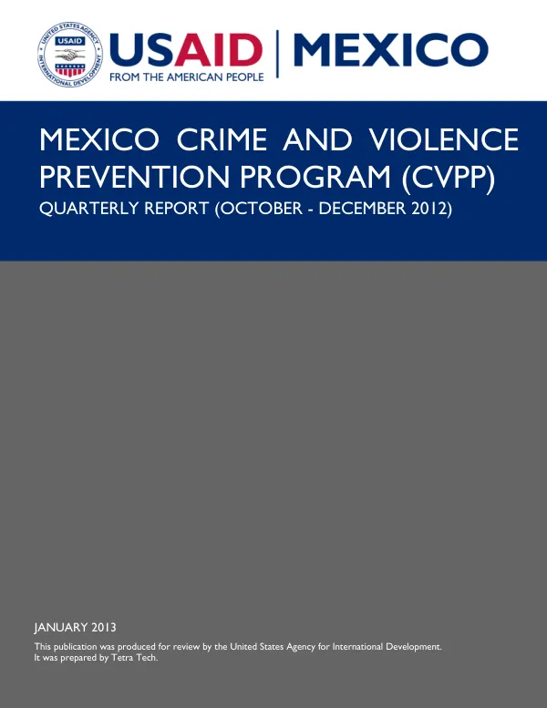 Mexico Crime and Violence Prevention Program (CVPP) Quarterly Report (October - December 2012)