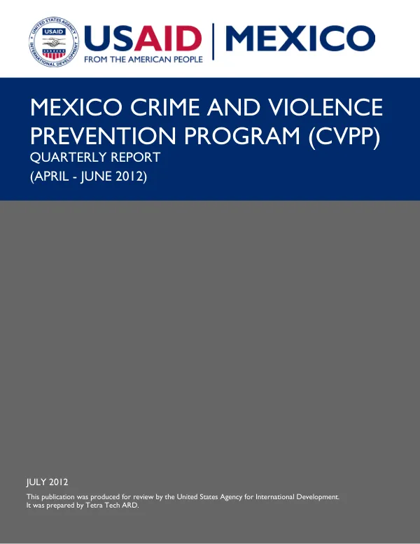 Mexico Crime and Violence Prevention Program (CVPP) Quarterly Report (April – June 2012)