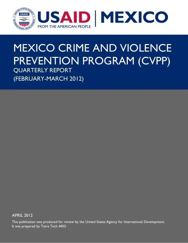 Mexico Crime and Violence Prevention Program (CVPP) Quarterly Report (February-March 2012)