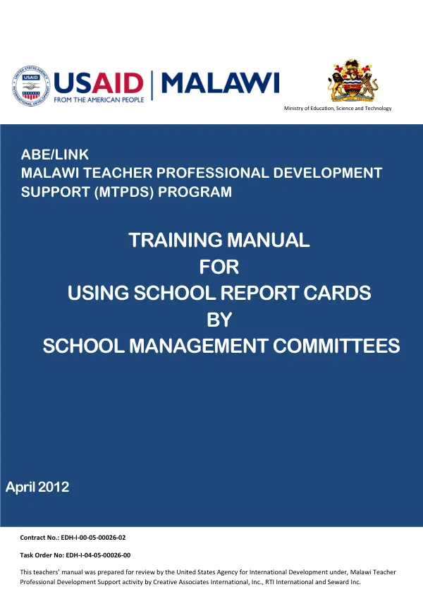 Malawi Teacher Professional Development Support (MTPDS) Program: Training Manual for Using School Report Cards by School Management Committees